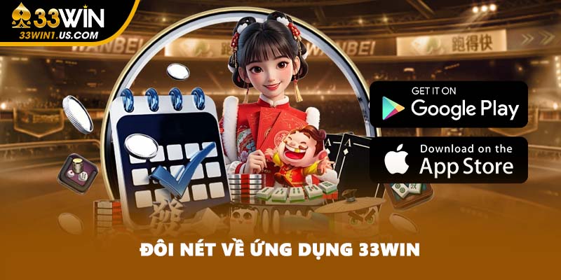 Đôi nét về ứng dụng 33WIN