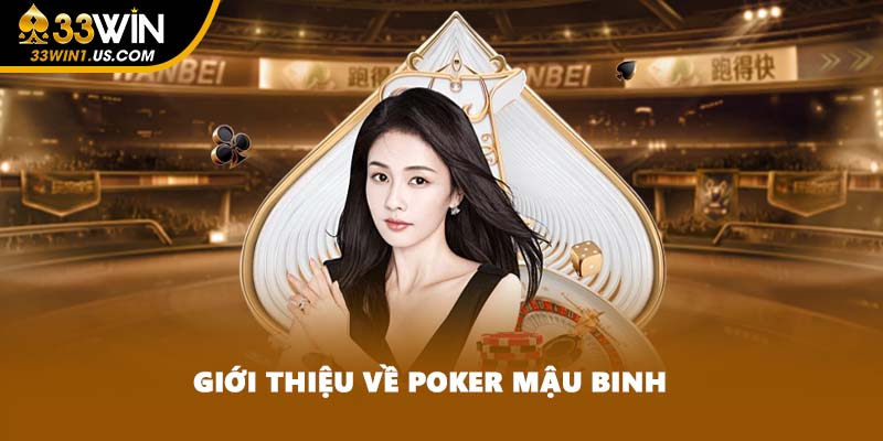 Giới thiệu về Poker Mậu Binh