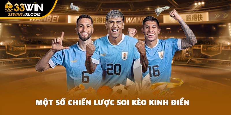 Một số chiến lược soi kèo kinh điển